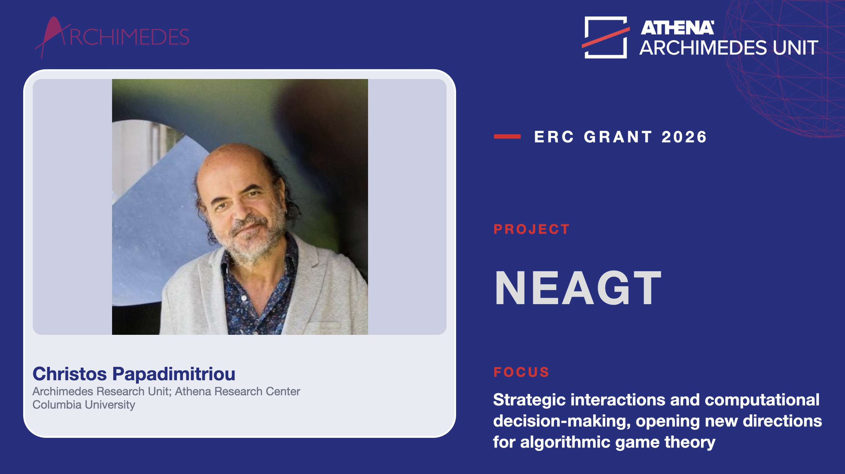 ERC Grant: Christos Papadimitriou will lead the NEAGT project (starting 2026) on strategic interactions and computational decision-making, opening new directions for algorithmic game theory