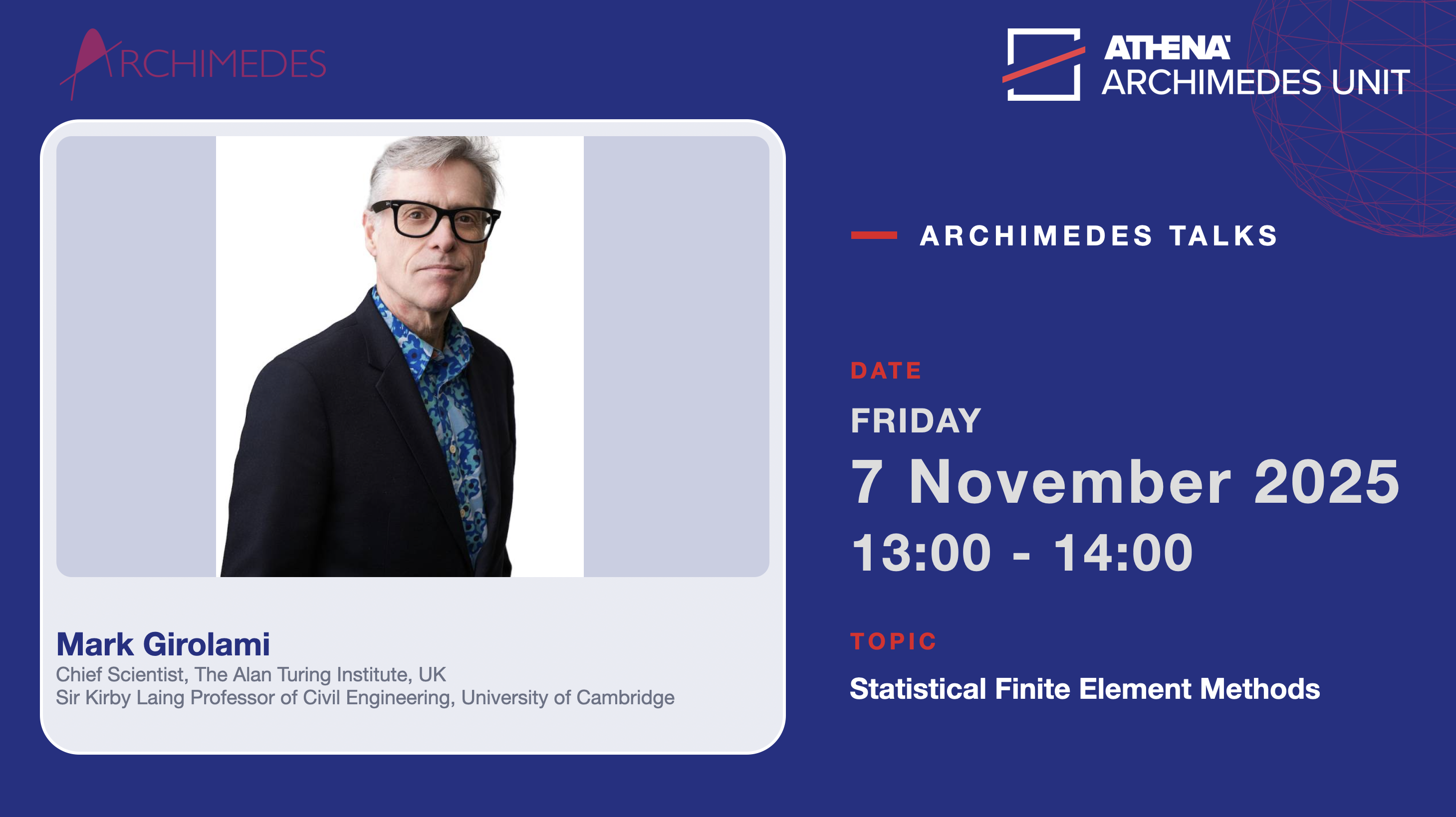 Archimedes Talks: Mark Girolami (The Alan Turing Institute; University of Cambridge) on “Statistical Finite Element Methods”, 7 November 2025